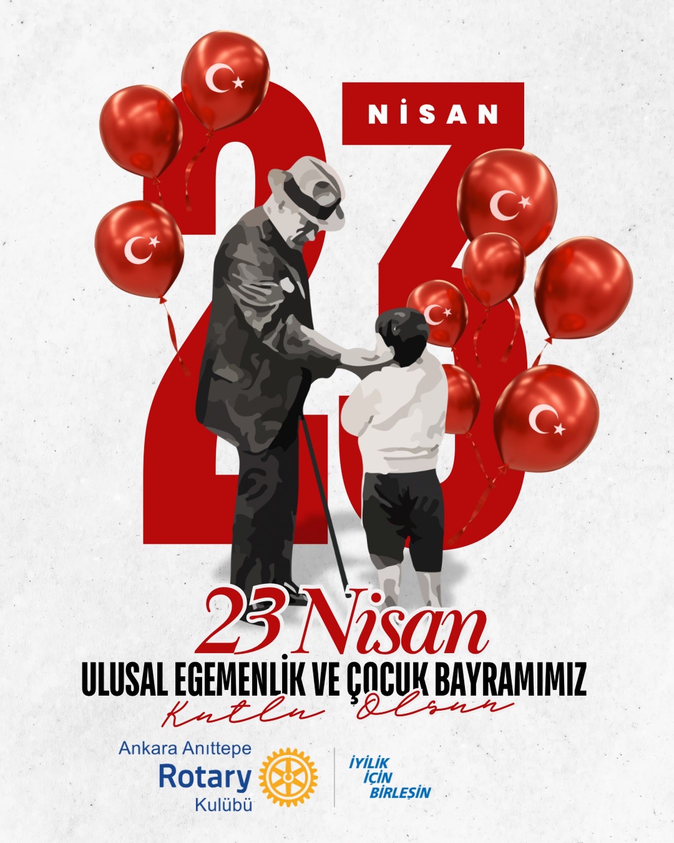 23 Nisan Ulusal Egemenlik ve Çocuk Bayramımız Kutlu Olsun!