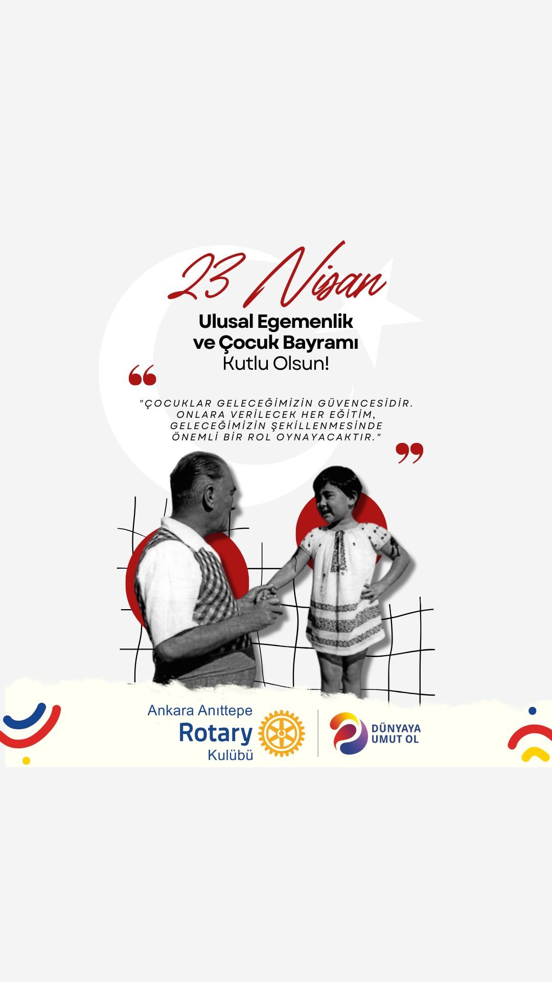 23 Nisan Ulusal Egemenlik ve Çocuk Bayramı Kutlu Olsun!