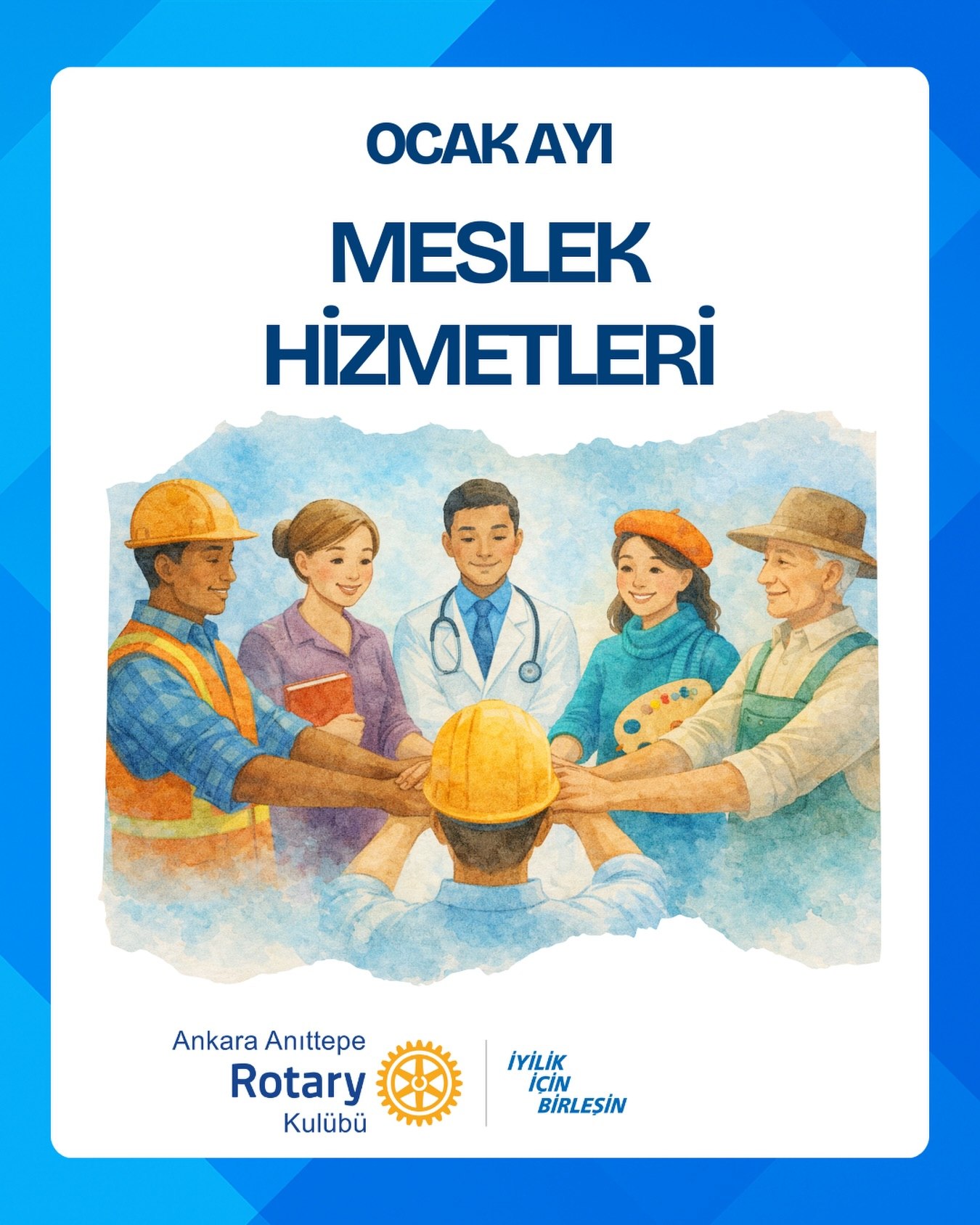 Ocak, Rotary’de Meslek Hizmetleri Ayı!