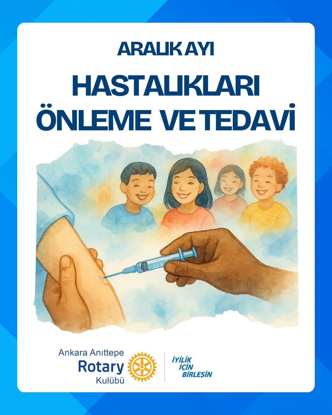 Rotary'de Aralık Hastalıkları Önleme ve Tedavi Ayı
