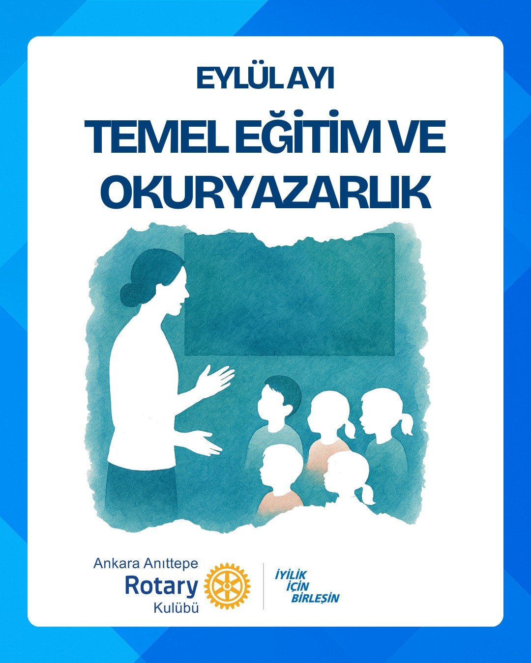Rotary’de Eylül, Temel Eğitim ve Okuryazarlık Ayıdır
