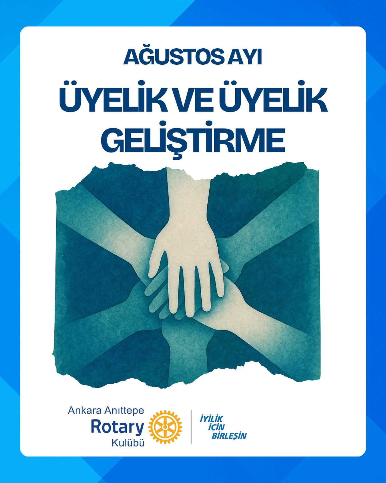Rotary’de Ağustos, Üyelik ve Üyelik Geliştirme Ayıdır